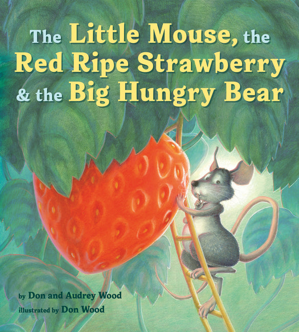 Little Mouse, the Red Ripe Strawberry, and the Big Hungry Bear Board Book - Ingram
