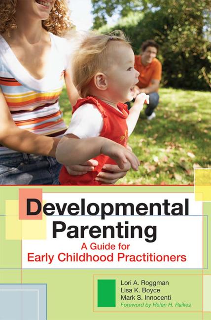Developmental Parenting: A Guide for Early Childhood Practitioners - Ingram