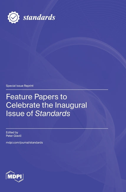 Feature Papers to Celebrate the Inaugural Issue of Standards - Ingram