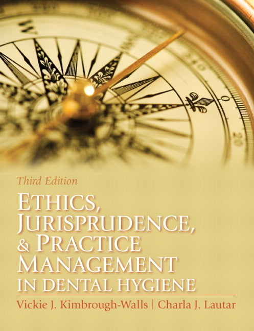 Ethics, Jurisprudence & Practice Management in Dental Hygiene - Ingram