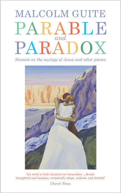 Parable and Paradox: Sonnets on the Sayings of Jesus and Other Poems - Ingram