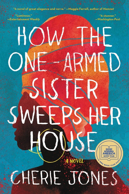 How the One-Armed Sister Sweeps Her House - Ingram