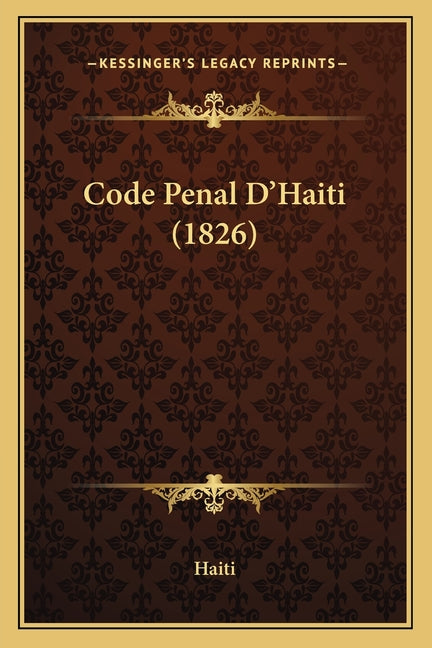 Code Penal D'Haiti (1826) - Ingram