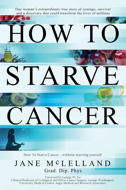 How to Starve Cancer - Ingram