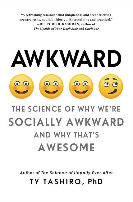 Awkward: The Science of Why We're Socially Awkward and Why That's Awesome - Ingram