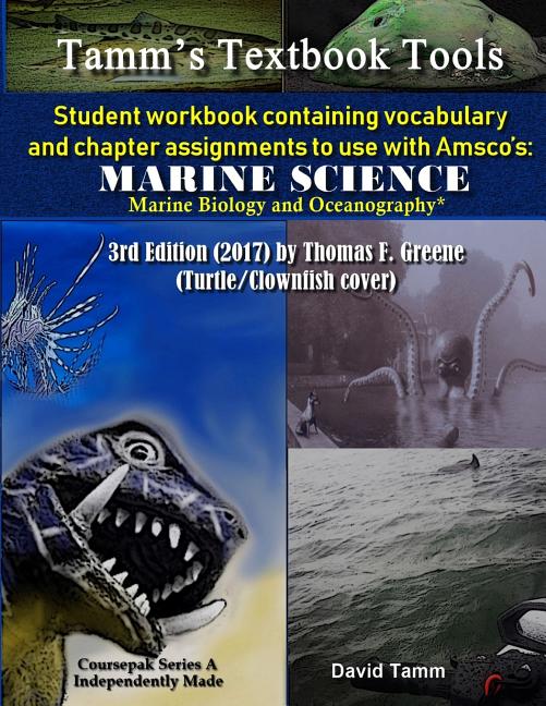 Student Workbook for Amsco's Marine Science* 3rd Edition by Thomas F. Greene: Relevant daily vocabulary and chapter assignments - Ingram