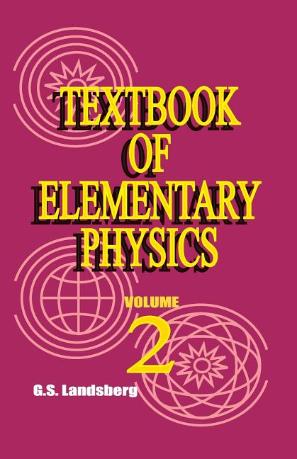 Textbook of Elementary Physics: Volume 2, Electricity and Magnetism - Ingram