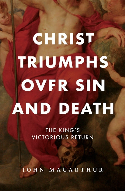 Christ Triumphs Over Sin and Death: The King's Victorious Return - Ingram