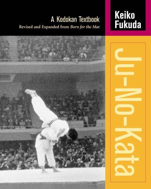 Ju-No-Kata: A Kodokan Textbook - Ingram