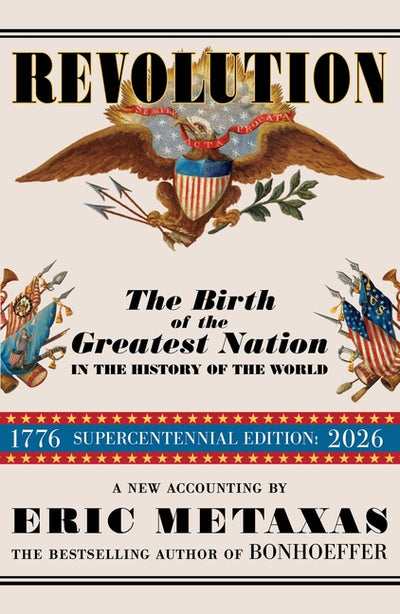 Revolution: The Birth of the Greatest Nation in the History of the World - Ingram