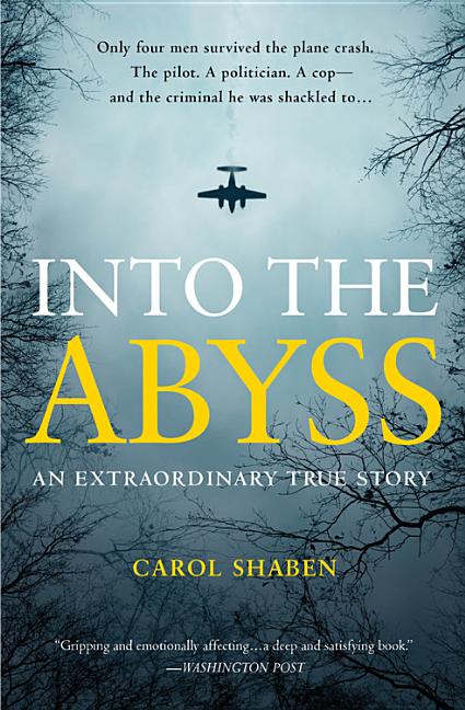Into the Abyss: An Extraordinary True Story - Ingram