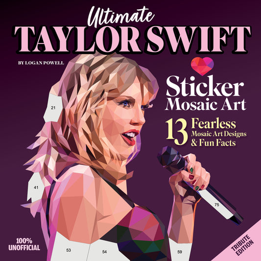 Ultimate Taylor Swift Sticker Mosaic Art: 13 Fearless Mosaic Art Designs & Fun Facts - Ingram