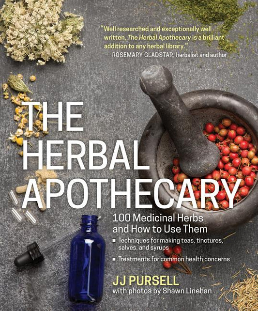 Herbal Apothecary: 100 Medicinal Herbs and How to Use Them - Ingram