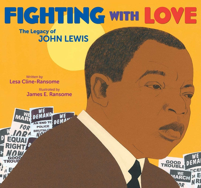 Fighting with Love: The Legacy of John Lewis - Ingram