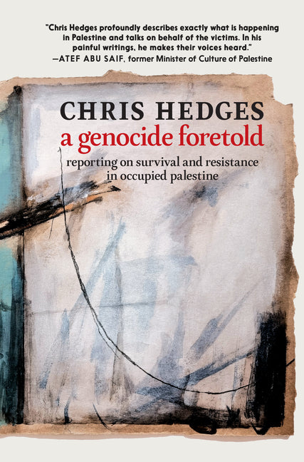 Genocide Foretold: Reporting on Survival and Resistance in Occupied Palestine - Ingram