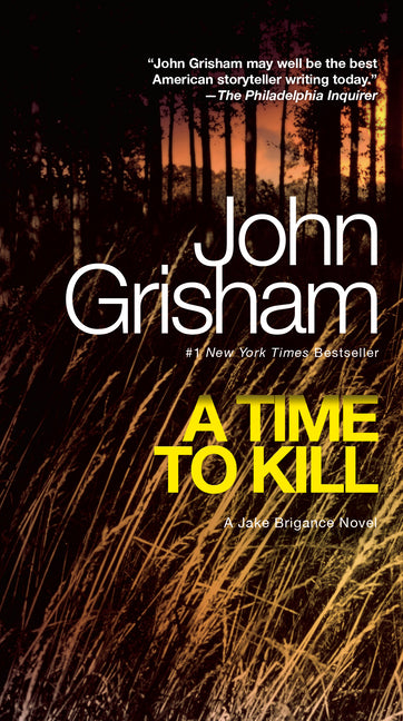 Time to Kill: A Jake Brigance Novel (Anniversary) - Ingram
