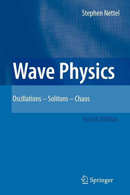 Wave Physics: Oscillations - Solitons - Chaos (2009) - Ingram