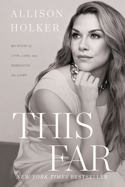 This Far: My Story of Love, Loss, and Embracing the Light - Ingram