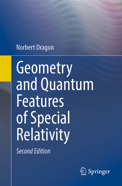 Geometry and Quantum Features of Special Relativity (Second 2025) - Ingram
