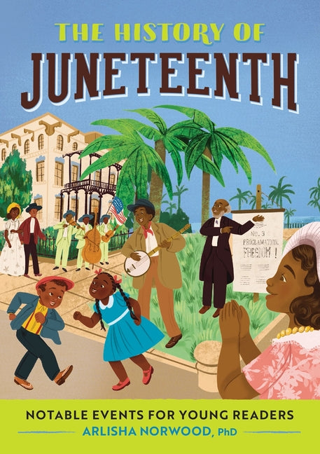 History of Juneteenth: A History Book for New Readers - Ingram