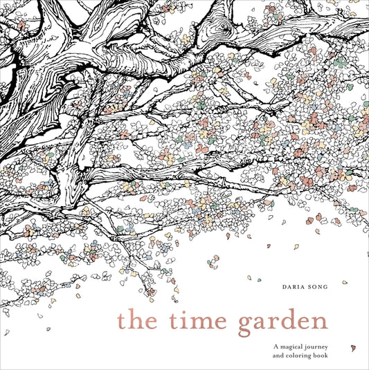 Time Garden: A Magical Journey and Coloring Book - Ingram