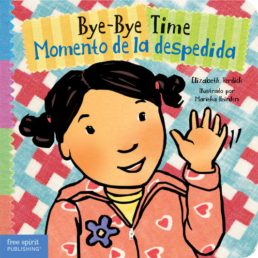 Bye-Bye Time / Momento de la Despedida (First Edition, Bilingual Edition: English & Spanish) - Ingram