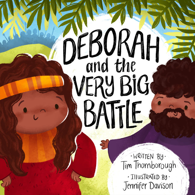 Deborah and the Very Big Battle - Ingram
