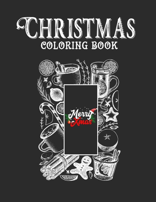 Christmas coloring book: Merry Christmas Coloring Book with Fun, Easy, and Relaxing Designs for Adults Featuring Beautiful Winter Florals, Fest - Ingram