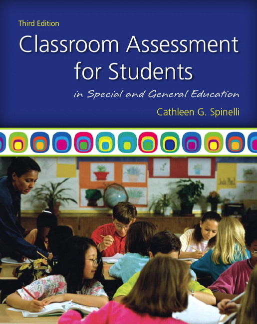 Classroom Assessment for Students in Special and General Education - Ingram