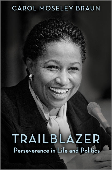 Trailblazer: Perseverance in Life and Politics (Original) - Ingram