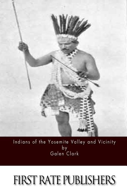 Indians of the Yosemite Valley and Vicinity - Ingram