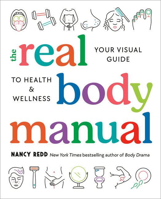 Real Body Manual: Your Visual Guide to Health & Wellness - Ingram