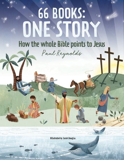 66 Books: One Story: A Guide to Every Book of the Bible - Ingram