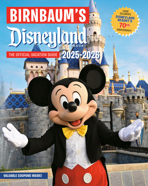 Birnbaum's 2025'2026 Disneyland Resort: The Official Vacation Guide - Ingram