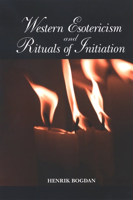 Western Esotericism and Rituals of Initiation - Ingram