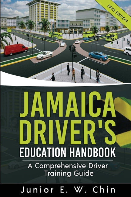Jamaica Driver's Education Handbook: A Comprehensive Driver Training Guide - Ingram