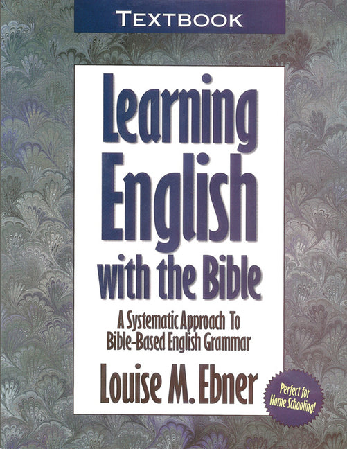 Learning English with the Bible: Textbook...a Systematic Approach to Bible-Based English Grammar - Ingram