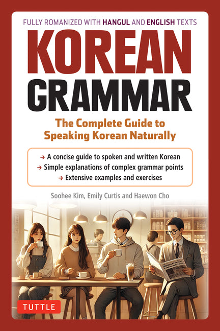 Korean Grammar: The Complete Guide to Speaking Korean Naturally - Ingram