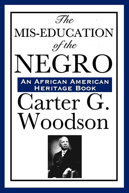 MIS-Education of the Negro - Ingram