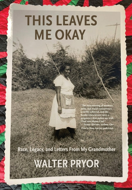 This Leaves Me Okay: Race, Legacy, and Letters From My Grandmother - Ingram