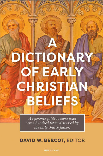 Dictionary of Early Christian Beliefs - Ingram