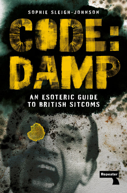 Code: Damp: An Esoteric Guide to British Sitcoms - Ingram