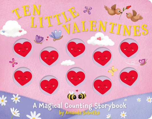 Ten Little Valentines: A Magical Counting Storybook of Love - Ingram