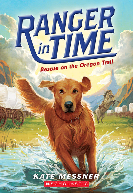 Rescue on the Oregon Trail (Ranger in Time #1): Volume 1 - Ingram