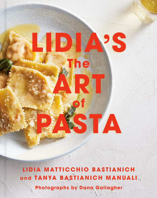 Lidia's the Art of Pasta: An Italian Cookbook - Ingram