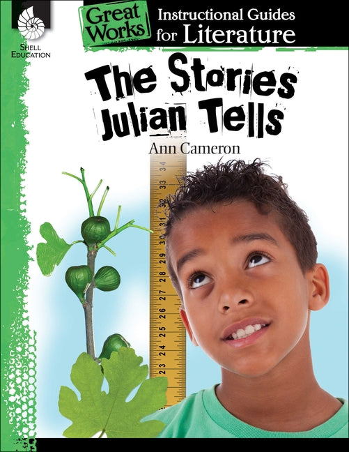 The Stories Julian Tells: An Instructional Guide for Literature - Ingram