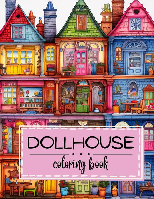 Miniature Masterpieces: Dollhouse Coloring Book for Adults Featuring Cute Miniature Living Spaces - Ingram