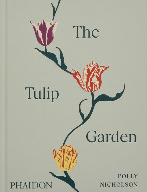 Tulip Garden: Growing and Collecting Species, Rare and Annual Varieties - Ingram