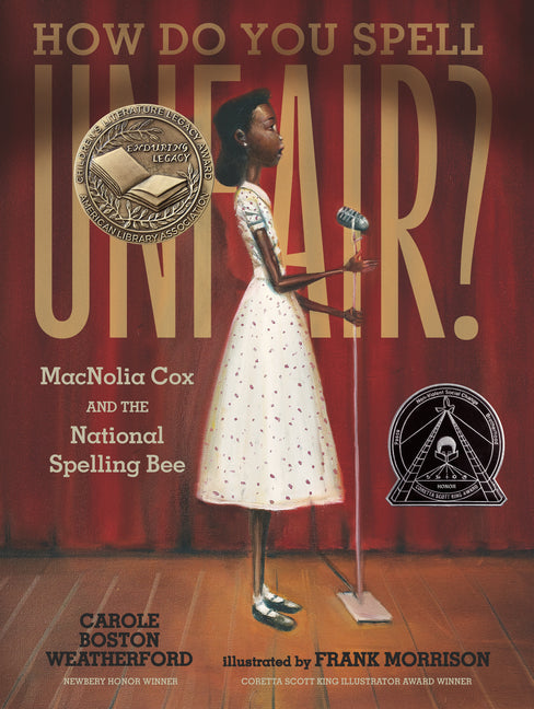How Do You Spell Unfair?: Macnolia Cox and the National Spelling Bee: (A Picture Book Biography of an African American Girl in the Era of Segregation - Ingram