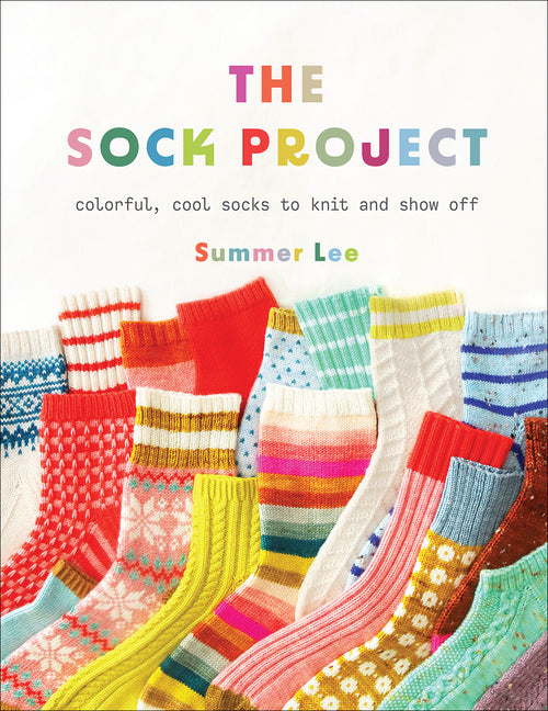 Sock Project: Colorful, Cool Socks to Knit and Show Off - Ingram